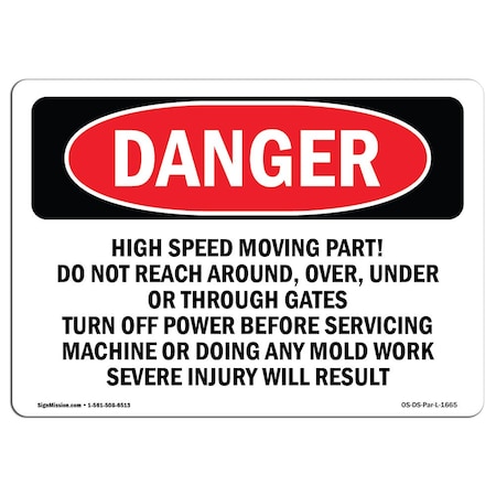 OSHA Danger Sign, High Speed Moving Part, 18in X 12in Rigid Plastic